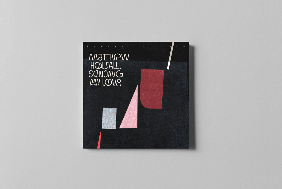 Matthew Halsall - Sending My Love (Special Edition)